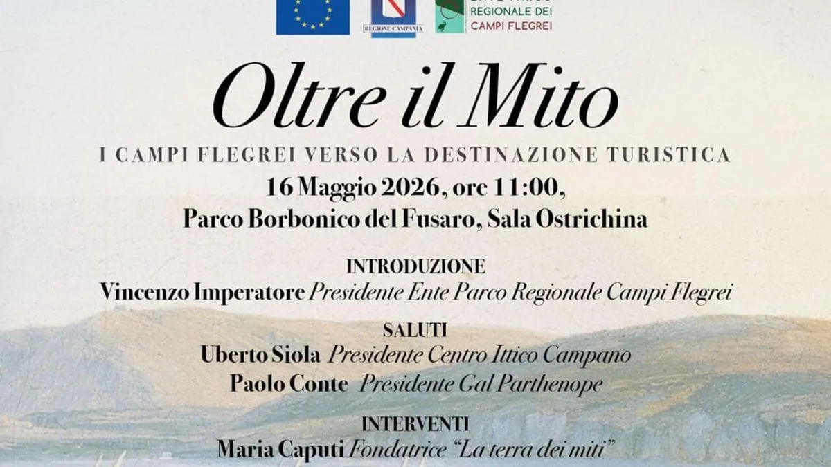 🌋 Ai Campi Flegrei il convegno &ldquo;Oltre il mito&rdquo; per costruire la destinazione turistica del futuro