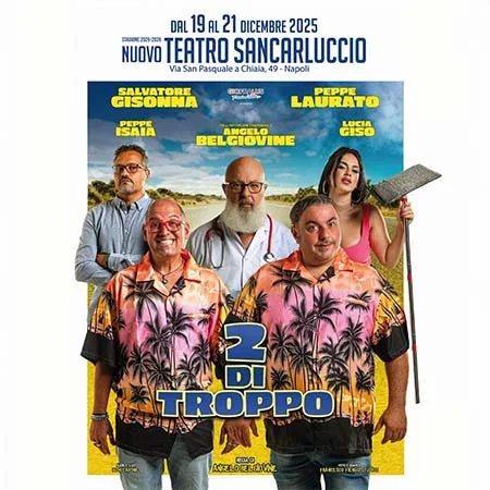 Due di Troppo - Teatro San Carluccio