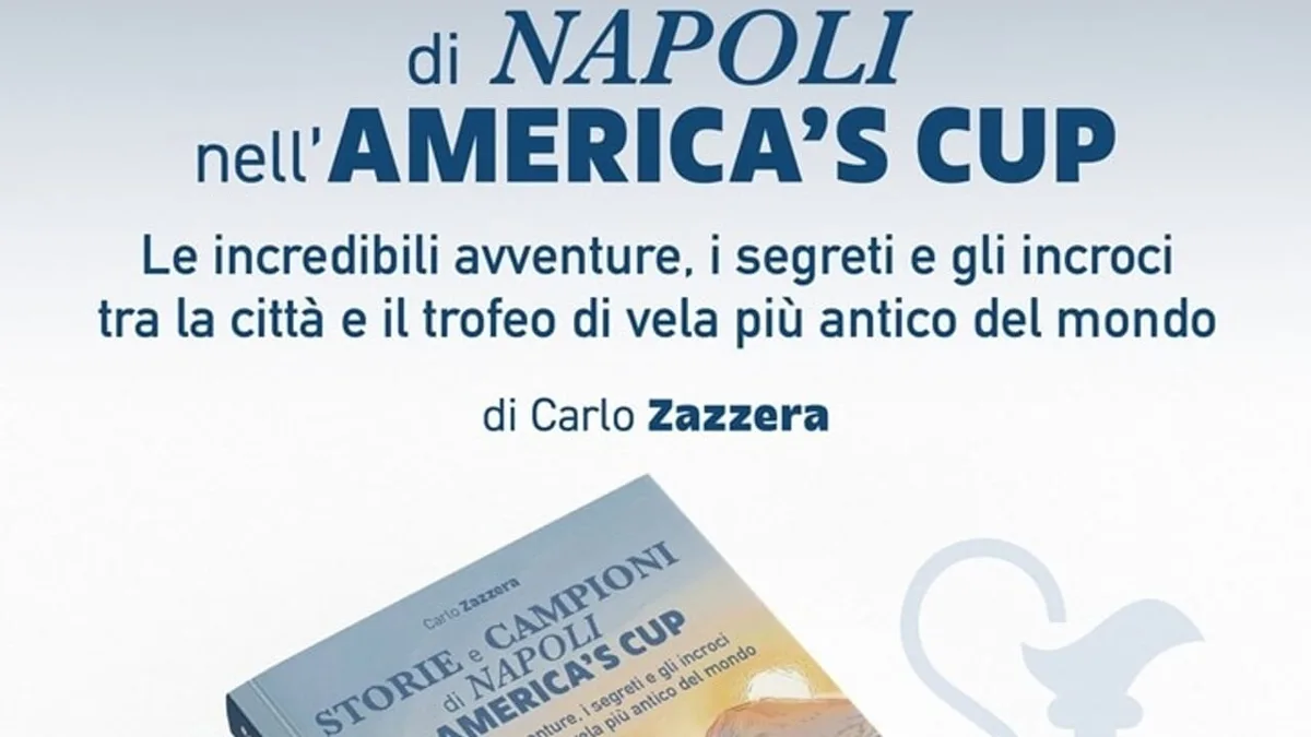 ⛵📖 "Storie e campioni di Napoli nell&rsquo;America&rsquo;s Cup": presentazione del libro di Carlo Zazzera al Circolo Canottieri Napoli