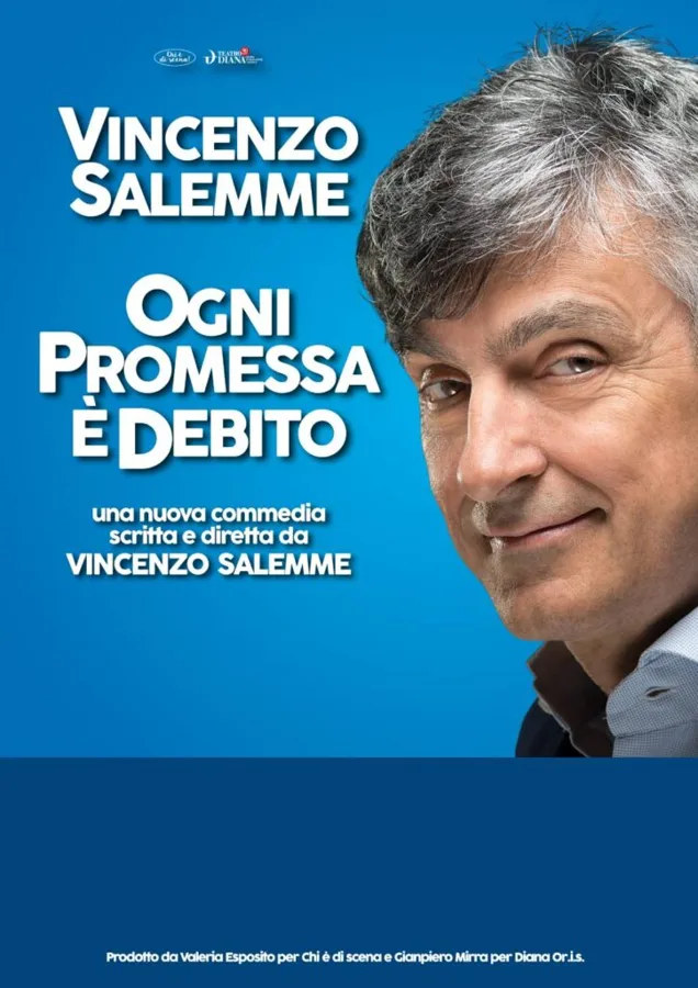 Ogni promessa &egrave; Debito di Vincenzo Salemme - Teatro Diana