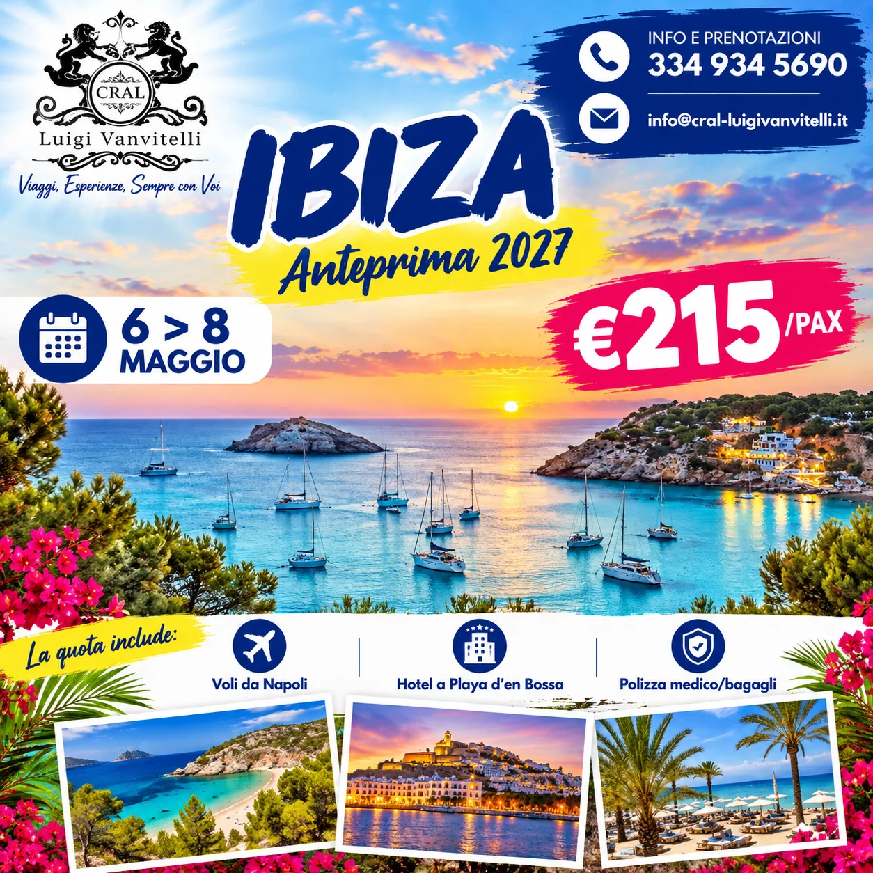 🌴☀️ ANTEPRIMA 2027: WEEKEND A IBIZA! 🇪🇸✨